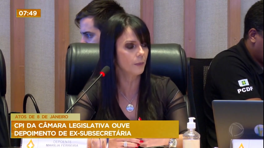 CPI dos atos antidemocráticos da CLDF ouve ex-subsecretária de segurança pública do DF