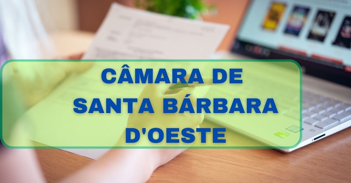 Concurso Câmara de Santa Bárbara d’Oeste – SP: vencimentos de até R$ 13,9 mil